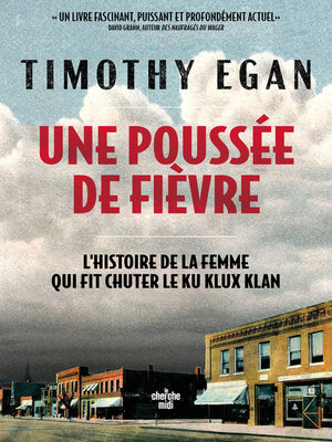 cover image of Une poussée de fièvre--L'histoire de la femme qui a fait chuter le Ku Klux Klan